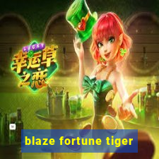 blaze fortune tiger